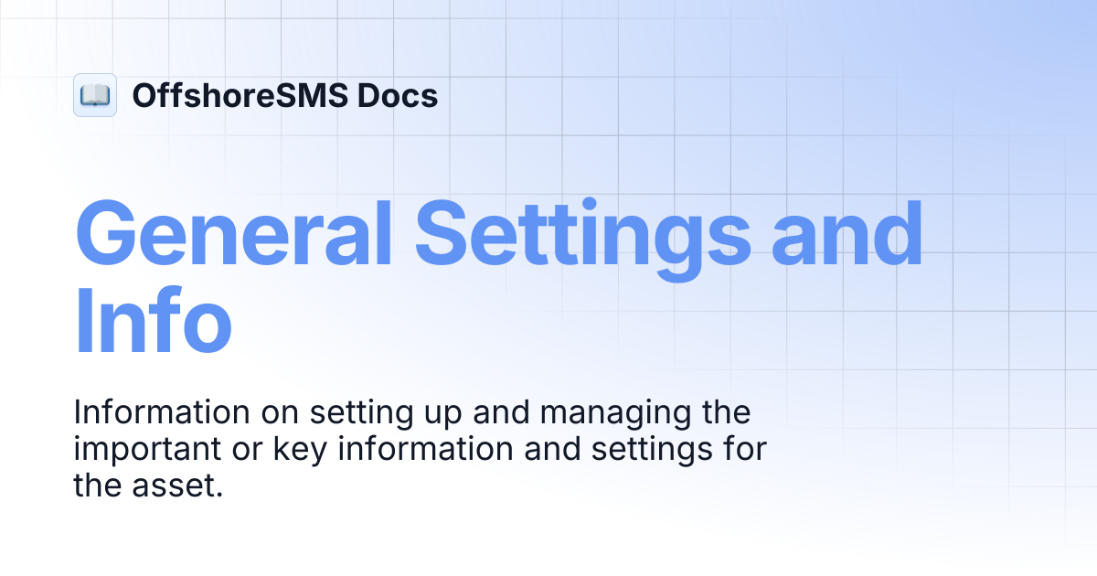 General Settings and Info | OffshoreSMS Docs